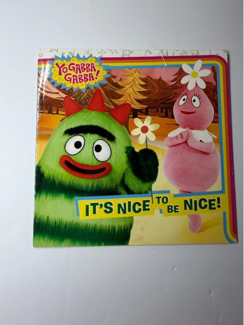 Yo Gabba Gabba! It's Nice to Be Nice! Paperback Book Tina Gallo